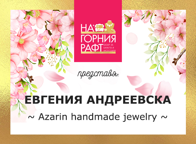 na-gornia-raft-predstavia-Azarin-handmade-jewelry-640